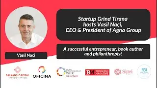 Startup Grind Tirana hosts Vasil Naçi