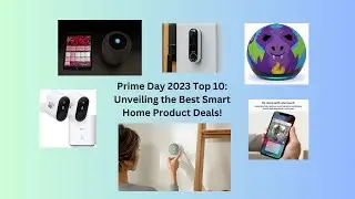 Prime Day 2023 Top 10: Unveiling the Best Smart Home Product Deals!