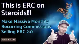 🔥This is ERC on Steroids! Make Massive Monthly Recurring Commissions Selling ERC 2.0