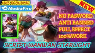 Script  skin wanwan starlight | NO PASWORD | MOBILE LEGENDS