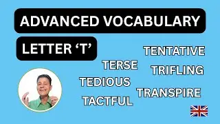 DO YOU KNOW these words ADVANCED ENGLISH VOCABULARY LETTER T With Example