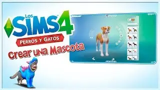 Crear una mascota análisis y reacción | LOS SIMS 4 PERROS Y GATOS NUEVA EXPANSIÓN!!