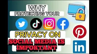 Protect Your Privacy On Social Media in 2023