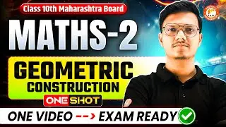 Geometric Construction Class 10 One Shot | Maths 2 Class 10 Chapter 4 MH Board | By Pravin Sir