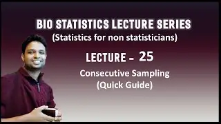 Video Lecture 25 - Consecutive Sampling