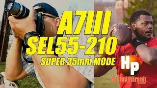 SEL55mm-210mm + Sony A7III - Excellent!