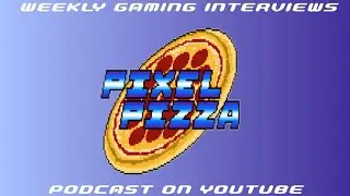 The Pixel Pizza Podcast - Official Trailer
