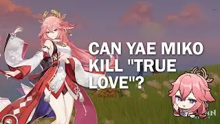 Can YAE MIKO kill 