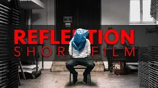 REFLEKTION - No Budget Short Film by FRIIDON
