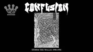 [EGxHC] Confusion - Storm The Walls (1990​-​1994) - 2023 (Full Album)