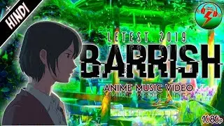 LOVE RAIN - Baarish song 😍| Hindi Anime Music Video 2019 |[Crazy Cartoon]