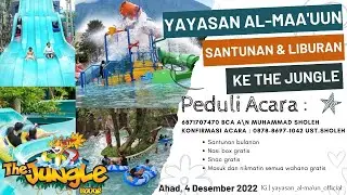 Liburan ke the jungle bersama Yayasan Yatim Al-Maa'uun || The Jungle