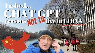 ChatGPT gave 12 Reasons not to live in China as a foreigner!!