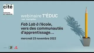 T'éduc - FabLab à l'école vers des communautés d'apprentissage
