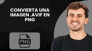 Cómo Convertir Una Imagen .AVIF En PNG
