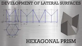 Development of Lateral Surfaces of Hexagonal Prism in Solidworks