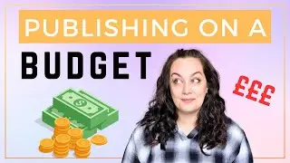 HOW I REDUCED PUBLISHING COSTS | publishing on a budget