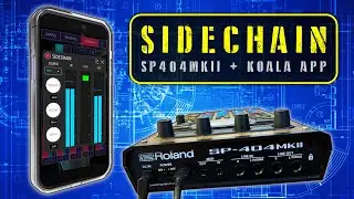 SP-404MKII with KOALA SAMPLER's SIDECHAIN COMPRESSOR is NEXT LEVEL