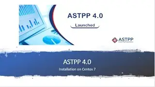 ASTPP 4.0 Latest Version Installation on Centos 7