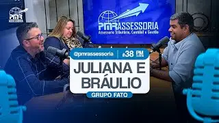PM CONTA #38 - PAULO MARCOS, JULIANA E BRÁULIO