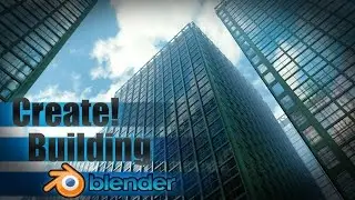 Create a Large City Building - Blender Tutorial