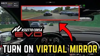 How to Turn On Virtual Mirror in Assetto Corsa EVO [Quick Guide]
