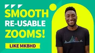 Create a RE-USABLE Smooth Zoom In / Zoom Out (Like MKBHD) - Premiere Pro Tutorial