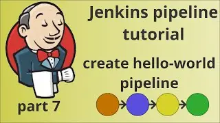 Create Jenkins pipeline, part 7 | Create hello-world pipeline | tutorial