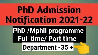 latest PhD admission notification 2021-22//phd aplication from 2021 22//