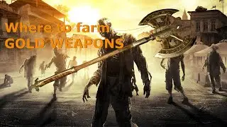 How to EASILY farm Orange Weapons in Dying Light