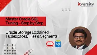 File Operations - 02 Storage of tables - tablespaces, segments, files, extents, blocks