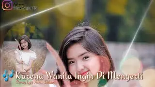 Karena Wanita Ingin Di Mengerti || Cover Falah akbar - Hitz Project