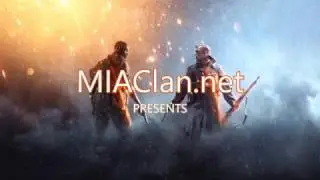 Battlefield 1: MIAClan.net Presents 