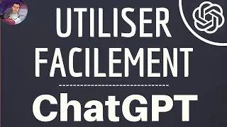 UTILISER ChatGPT, comment créer un compte pour utiliser en français ChatGPT d’OpenAI