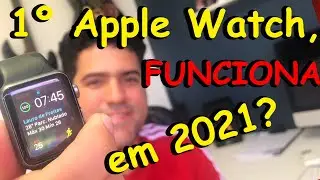 VALE A PENA comprar um APPLE WATCH ANTIGO em 2021?