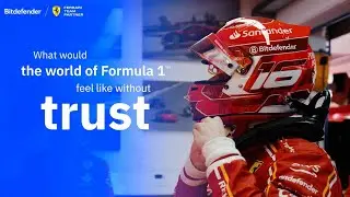 Bitdefender x Scuderia Ferrari - Trusting Your Digital Race