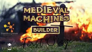Medieval Machines Builder - First Siege.