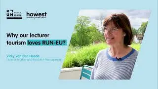 Howest - Why our lecturer tourism loves RUN-EU