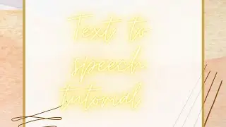 Text to speech tutorial