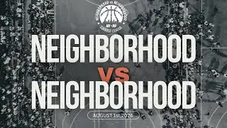 Team AFN vs Northside - Neighborhood vs Neighborhood