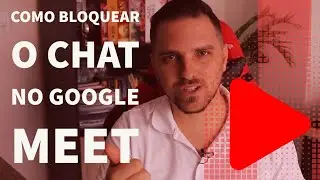 Como bloquear o chat no google meet