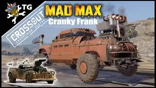 Crossout - Cranky Frank (Mad Max Build)