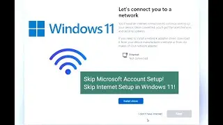 How to Install Windows 11 | Bypass Network | Skip Microsoft account | Internet Setup in Windows 11!