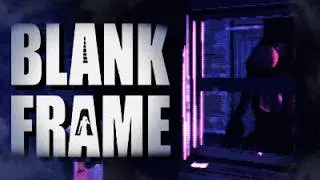 Blank Frame - The Horror Of Loneliness (Game Analysis)