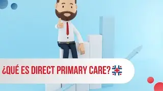 ¿Qué es Direct Primary Care (DPC)?
