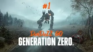 [GENERATION ZERO] {ПРОХОЖДЕНИЕ} {#1}