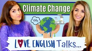 The Environment and Climate Change Vocabulary : Love English Talks 