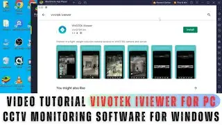 Vivotek iViewer for PC| Video Tutorial to Install & Configure Vivotek iViewer for PC CMS on Windows