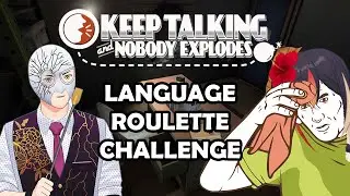 【Keep talking and Nobody Explodes】Defusing Bomb in Rojak Language