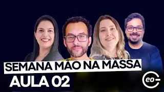 Semana Mão na Massa | Aula 02 | Fuvest - Unesp - Unicamp